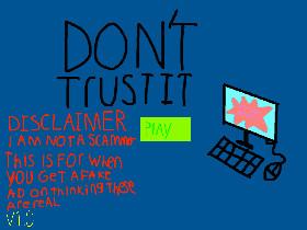 Dont trust it 1.0 1