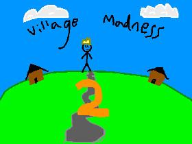 Village madness 2