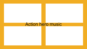 Action hero music