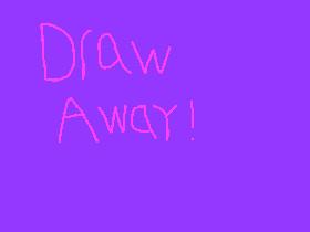 Draw Away!