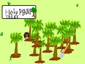 Plant Trees! 1