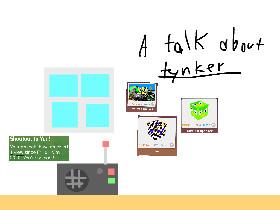 A talk about tynker