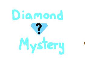 💎Diamond Mystery💎 1 1