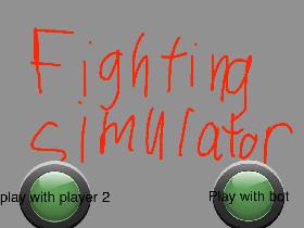 (BOT)Fighting simulator