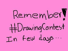 #Drawing contest (hurry up)