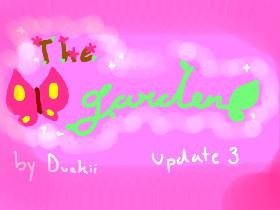 .*+The Garden+*.(update 3!) 1