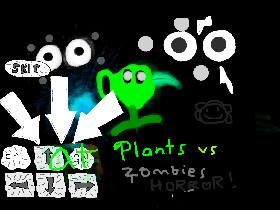 PLANTS vs. ZOMBIES HORROR 1