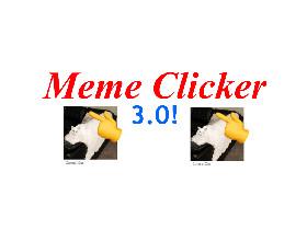 Meme Clicker!!!