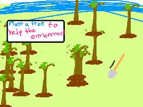 Plant Trees! 1