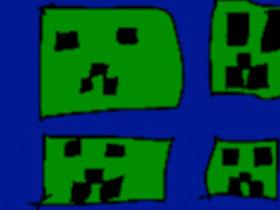 creeper’s are asome!