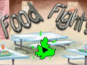 FOOD FIGHT! 1