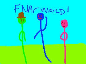 FNAR WORLD!!!