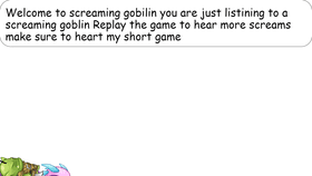 Screaming goblin