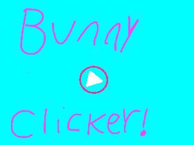 🐰Bunny Clicker🐰 1