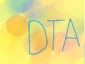 DTA!!!