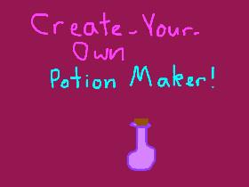 Create-your-own Potion Maker! 1