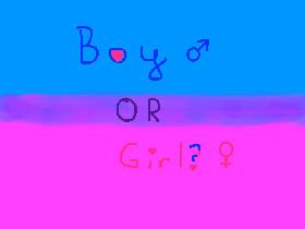 Boy OR Girl?