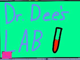 Dr. Dee&#039;s Lab  1