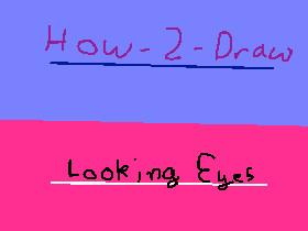 How 2 Draw Looking Eyes 👀👁❤️