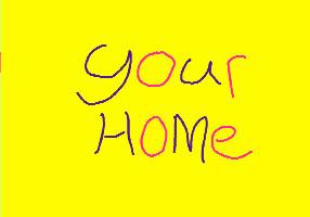 Your home