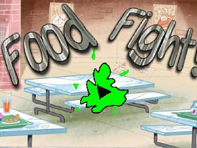 FOOD FIGHT! 1