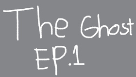 The Ghost Ep.1