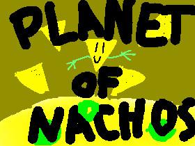 Planet Of Nachos