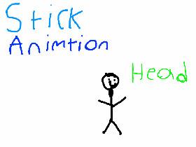 Head : A stick  animation 