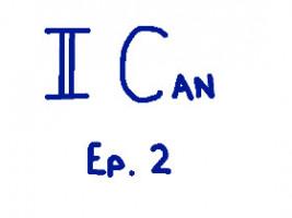 I Can: Ep. 2 - Adrianna