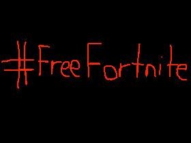 #FreeFortnite