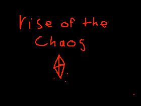 rise of the chaos (2)