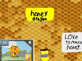 Honey dragon 