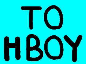 TO HBOY.