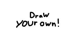 (NEW!) draw you own!