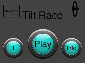 Tilt Race 1