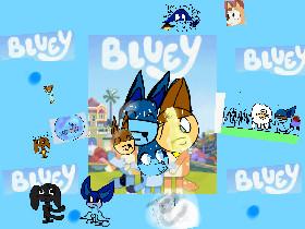 Bluey!