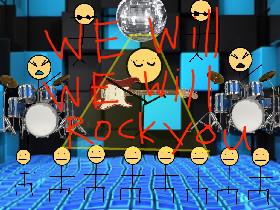 We will rock you song 1