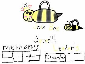 Join bee squad! :D