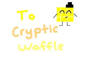 To Cryptic Waffle/Pic Pixel