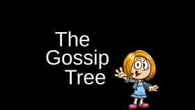 The Gossip Tree.