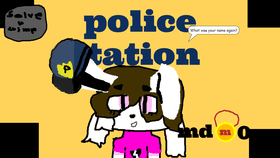 *~The police station~*  (beta)