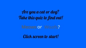 Are you a Cat or Dog?