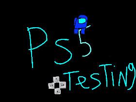 PS5 Testing