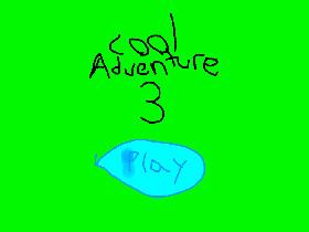 COOL adventure 3