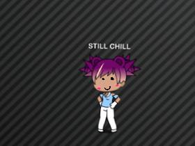 STILL CHILL (GACHA LIFE) 1