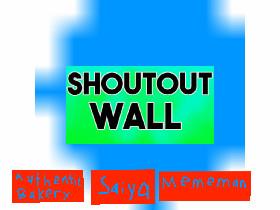 Shout Out Wall 3