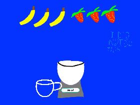 Smoothie maker! 1 1