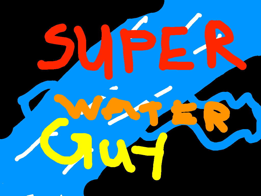 Super Water Guy!