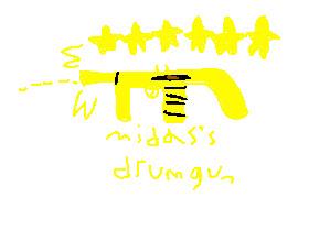 Midas's drum gun