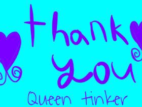 Thank u Queen tinker